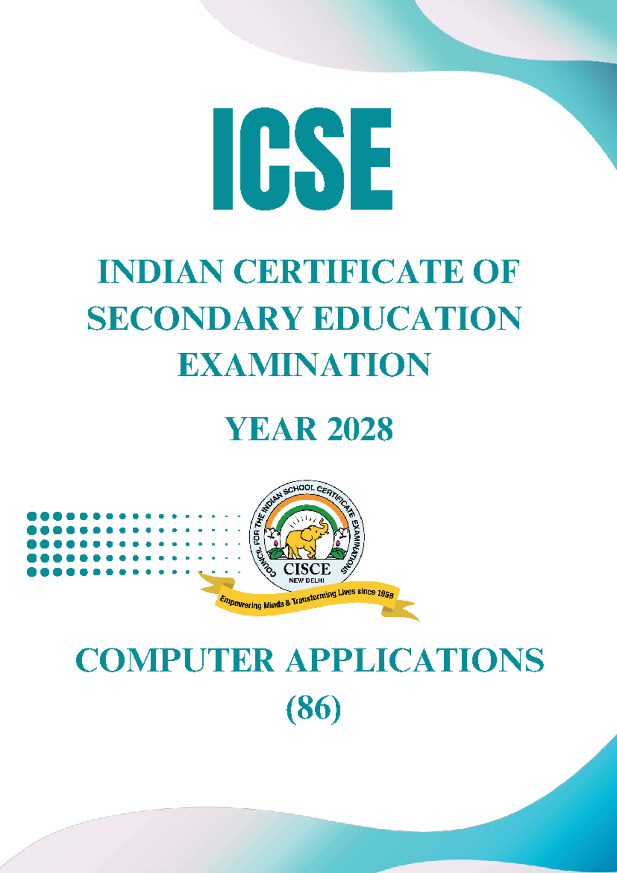 ICSE Class IX Computer Applications (86) Syllabus Overview for 2028 ...