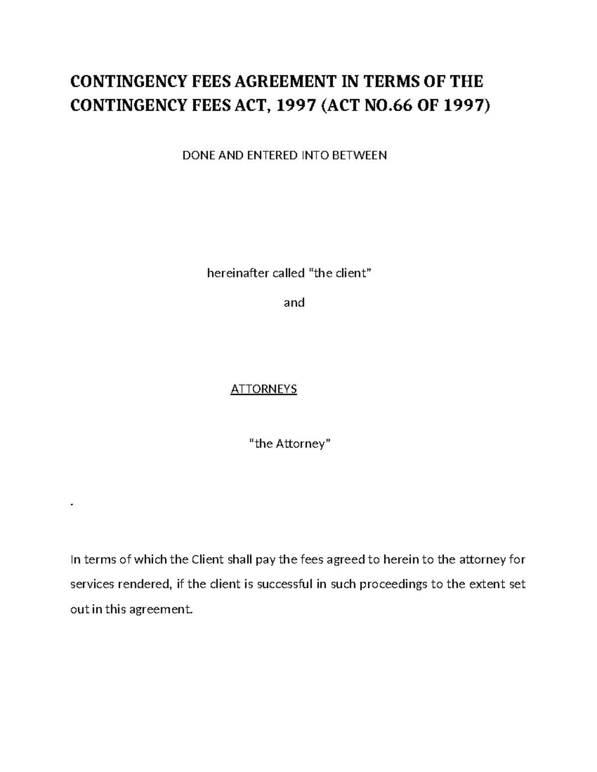 Contingency Fees Agreement Overview - Act No. 66 of 1997 - Studocu