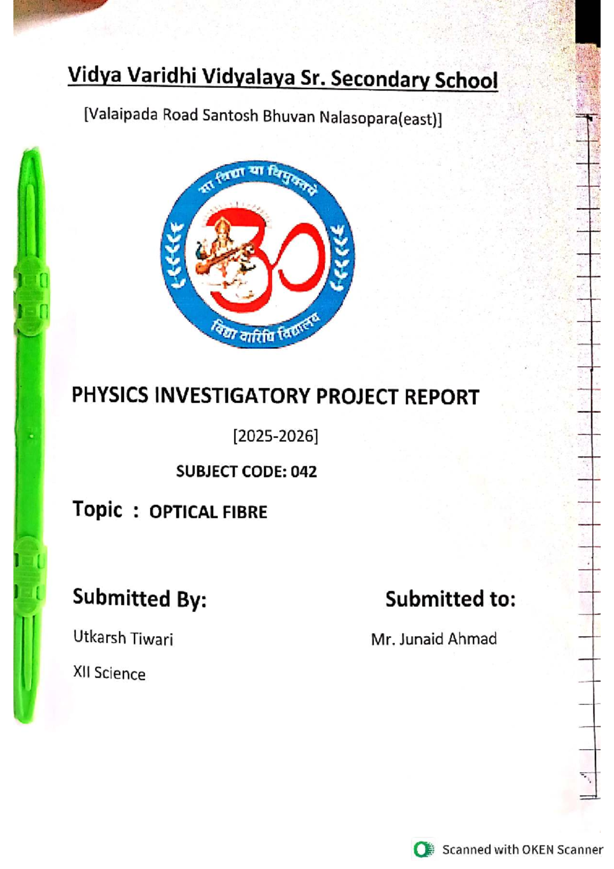 Physics Investigatory Project Report: Optical Fibre (Subject Code: 042 ...