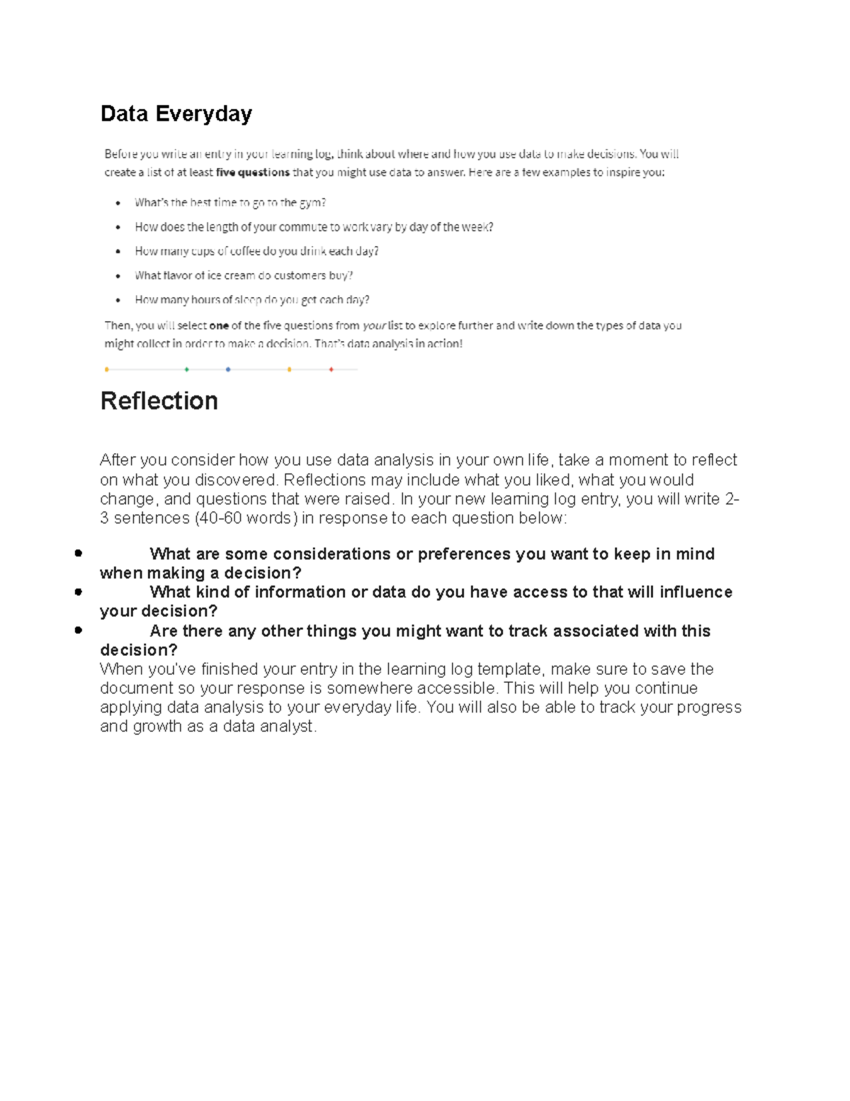 Data Analysist Learning - Data Everyday Reflection After you consider ...