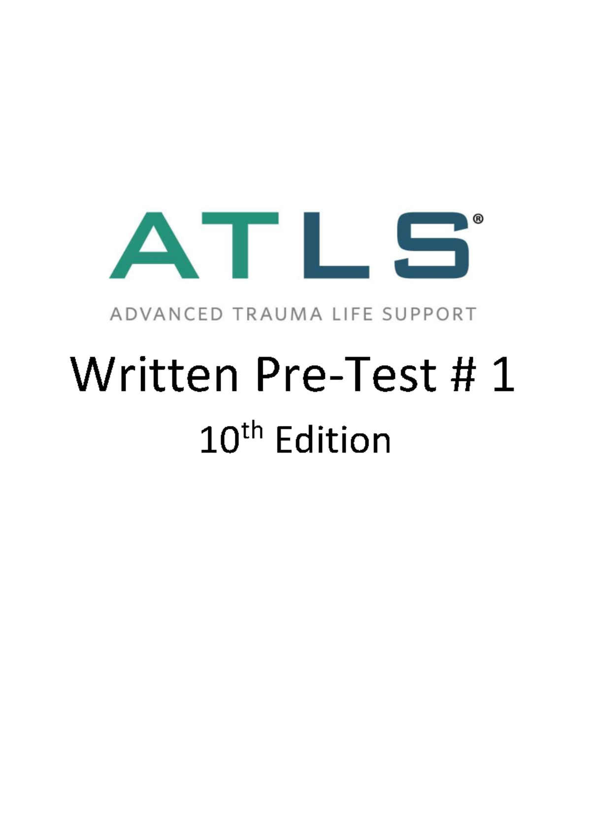 ATLS 2 - 10th Edition Written Pretest Study Guide - Studocu