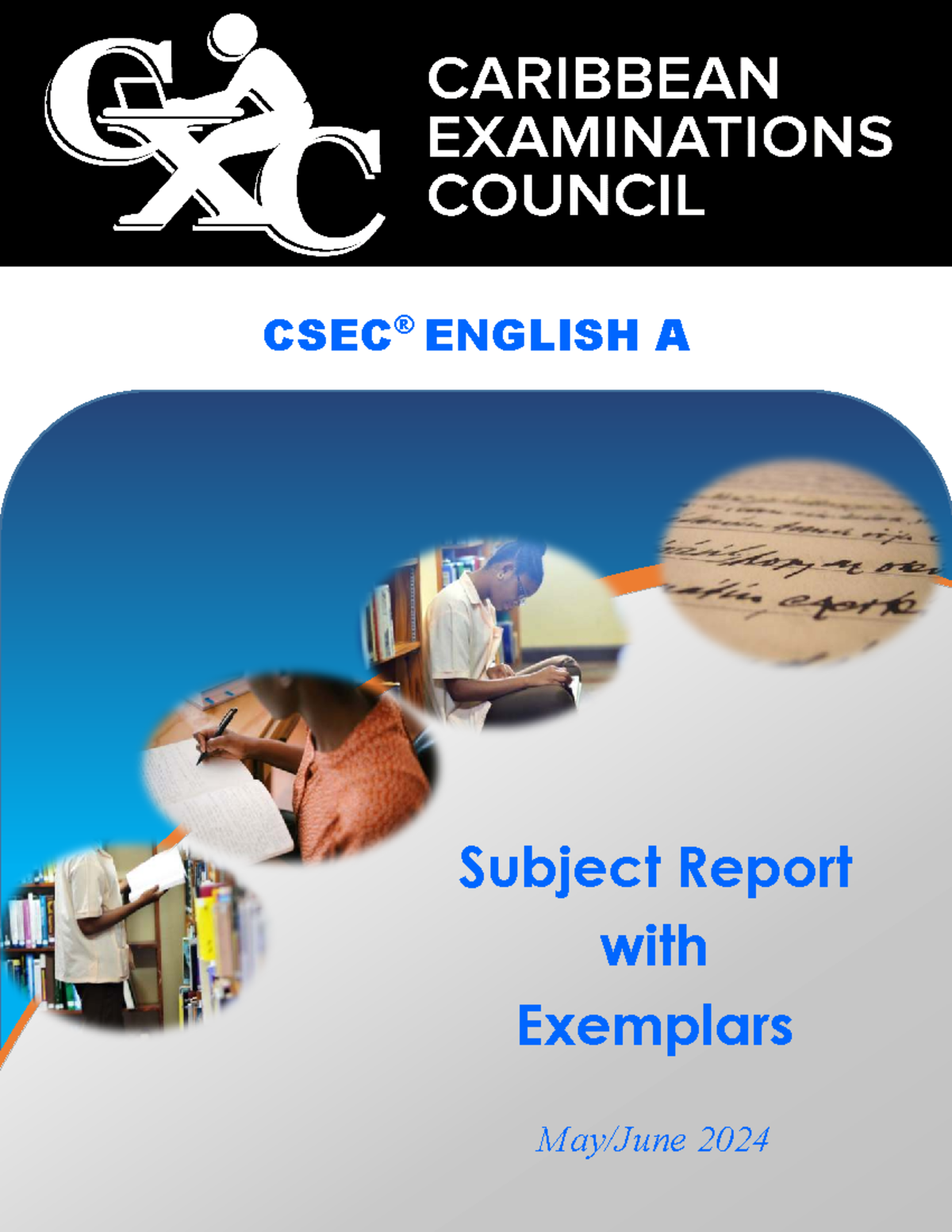 RPT2024 CSEC English A Subject Report: Insights & Exemplars - Studocu