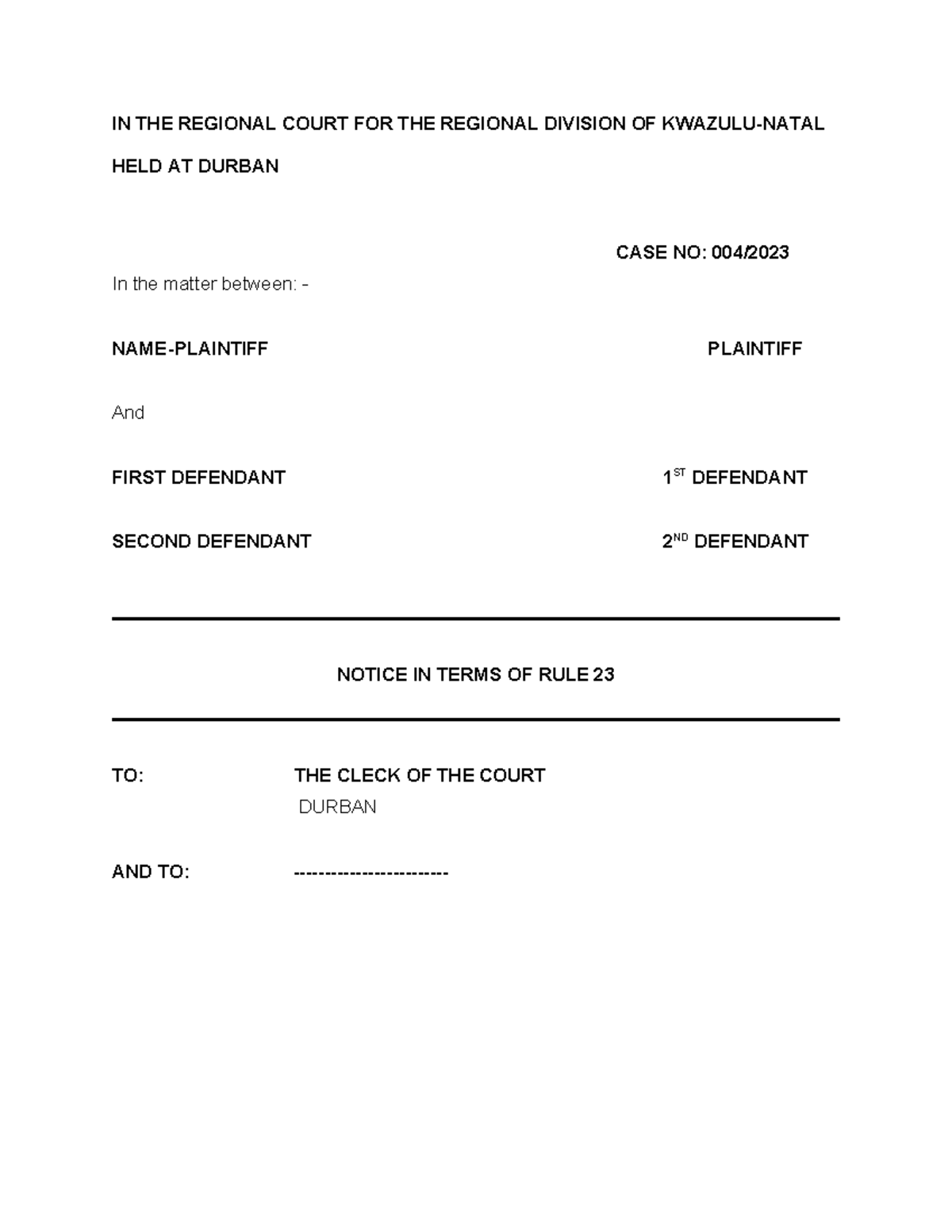 Magistrate Notice Under Rule 23 - Case No. 004/ in KZN Court - Studocu
