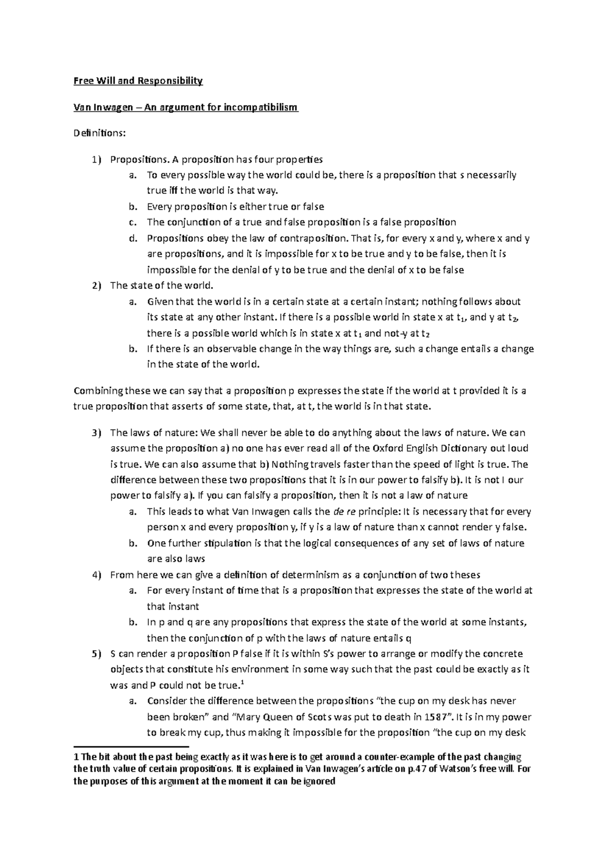 Free Will and Responsibility - A proposition has four properties a. To ...