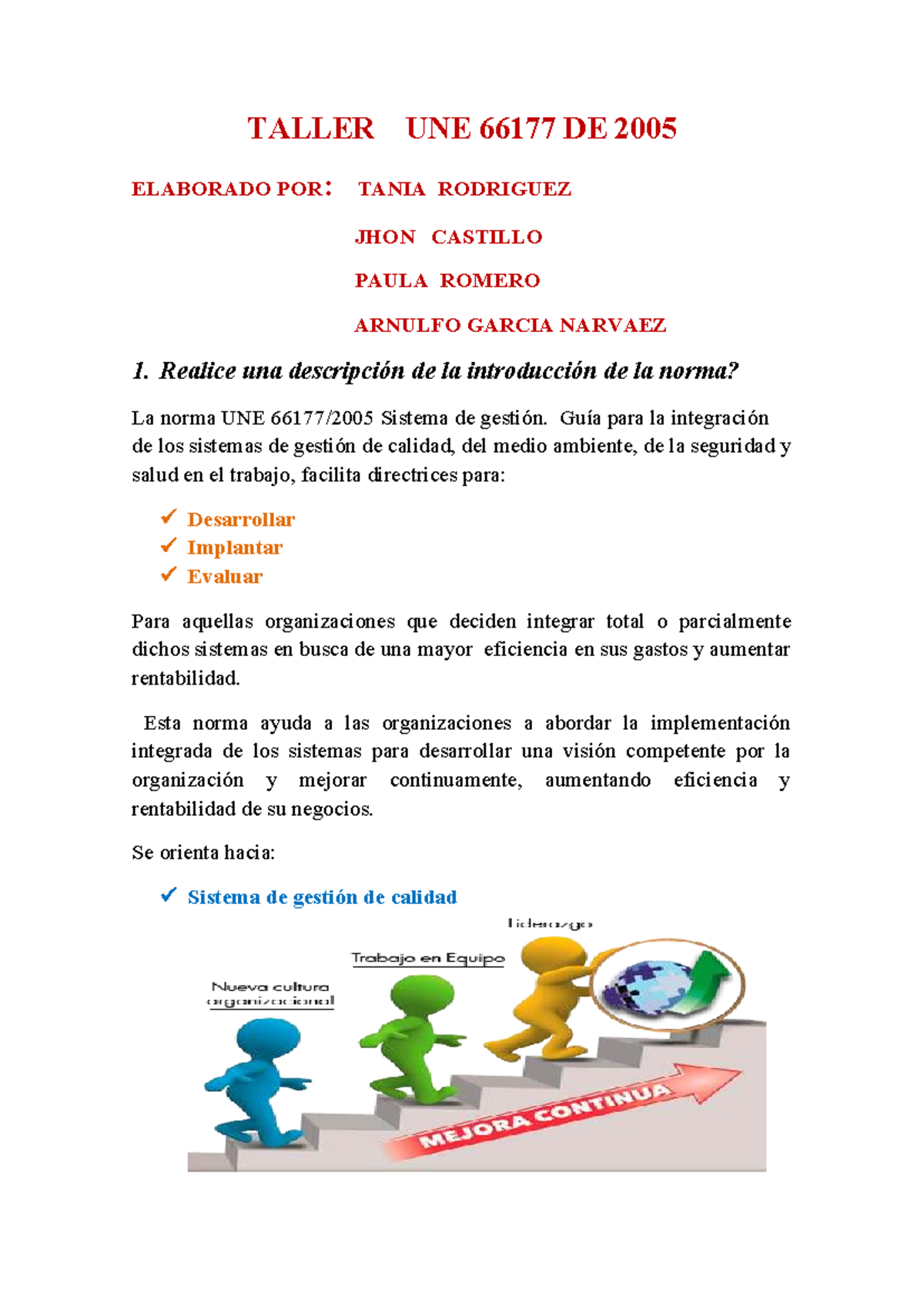 Taller sobre la Norma UNE 66177:2005 para la Integración de Sistemas ...