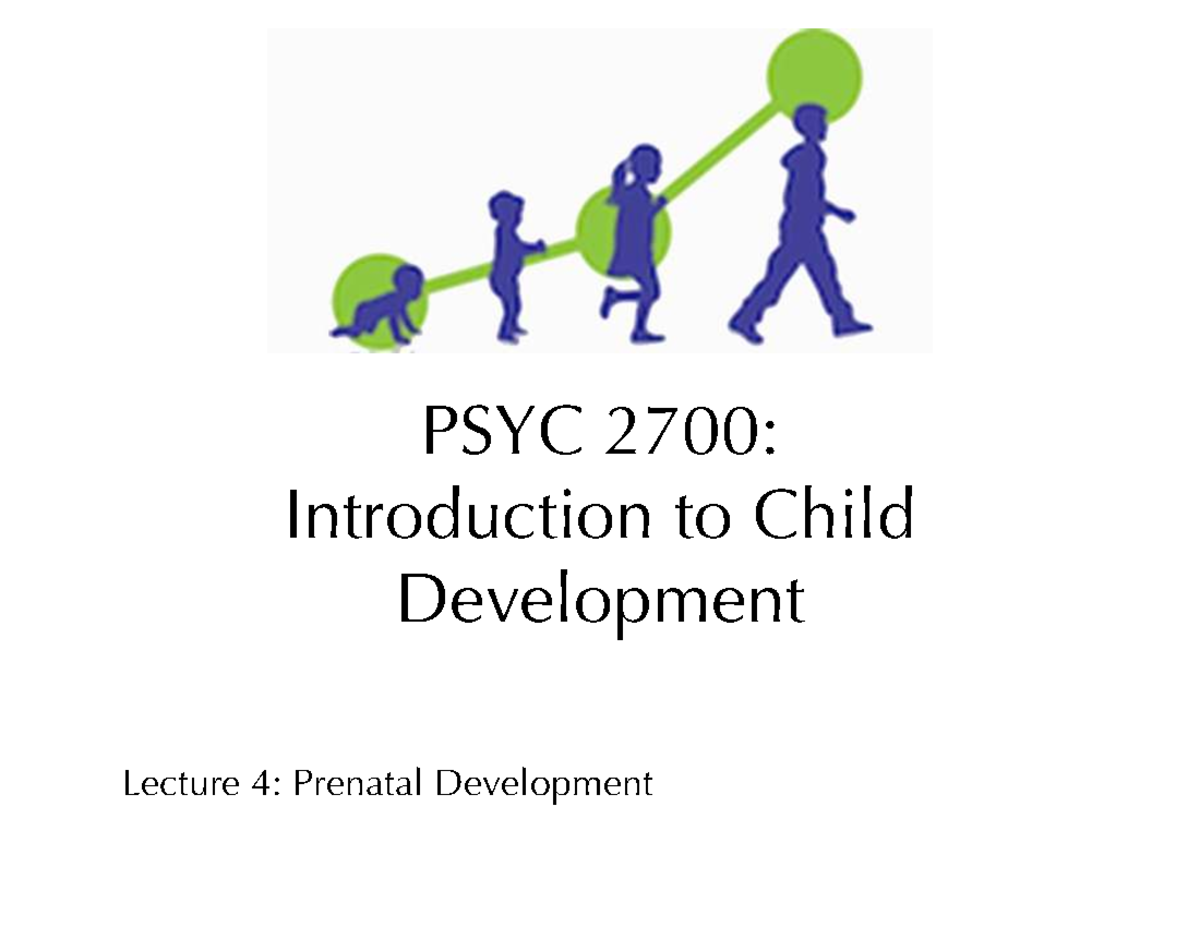 PSYC 2700: Lecture 4 - Prenatal Development Overview - Studocu