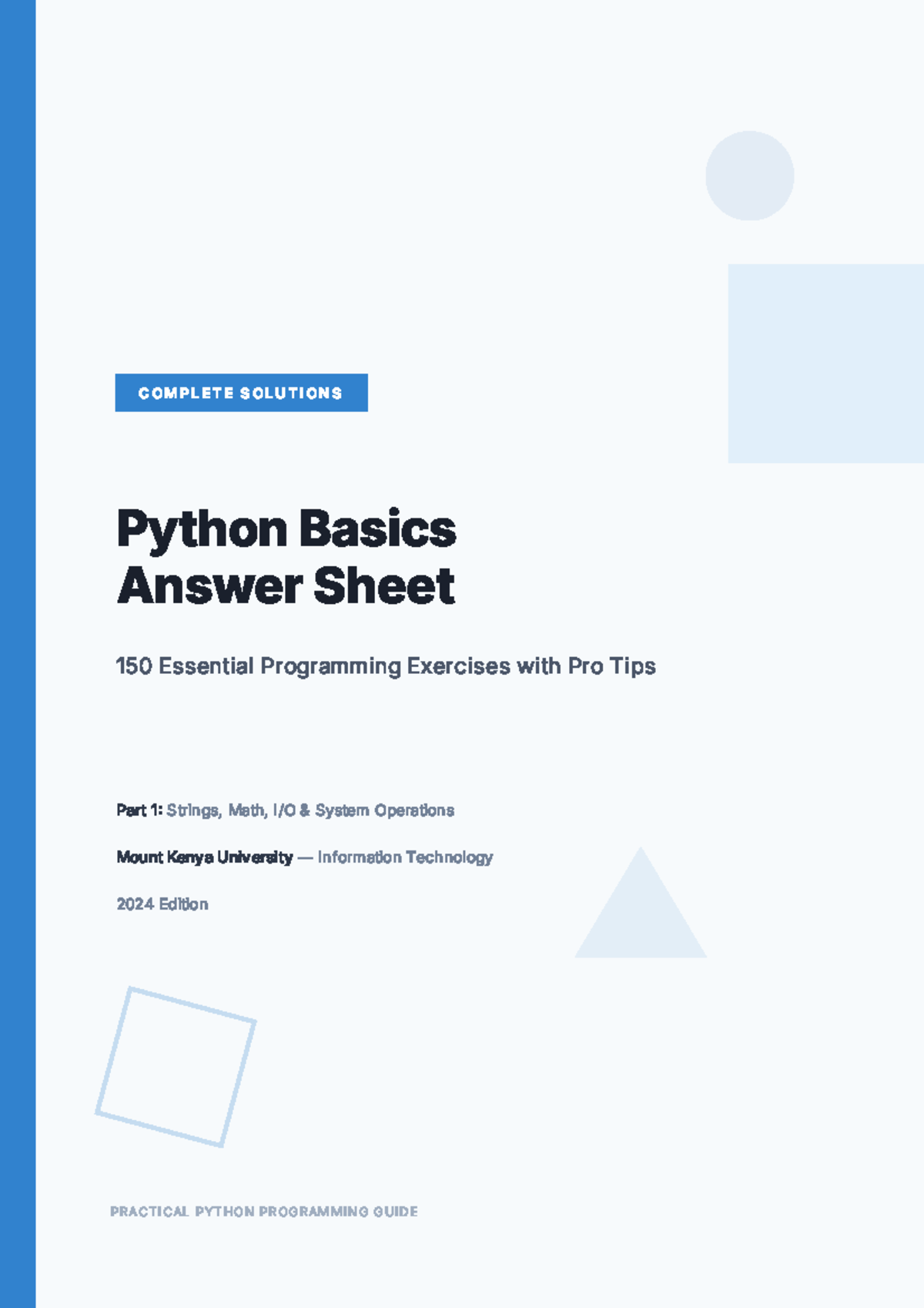 COMP L ETE S OL UTIONS Python Basics Answer Sheet: 150 Exercises & Pro ...