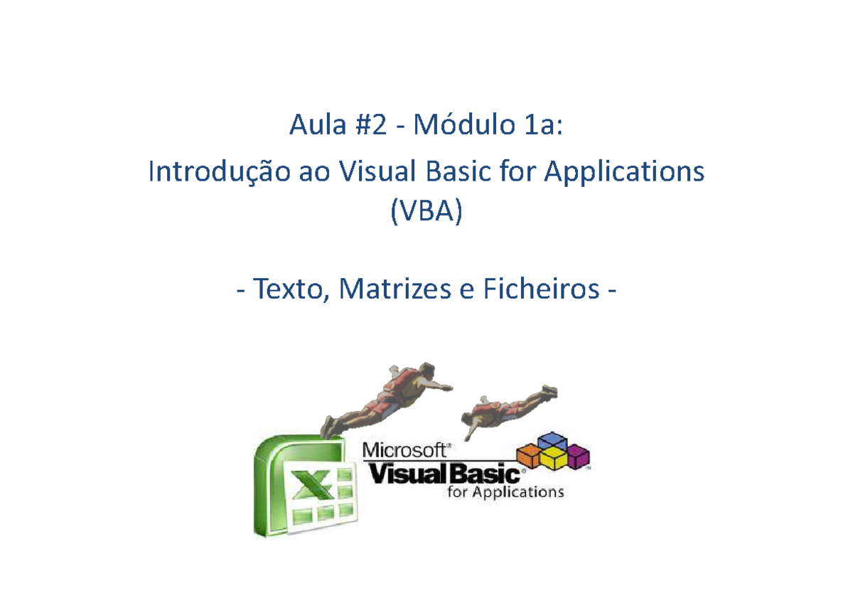 2ª Aula - Aula #2 - Módulo 1a: Introdução ao Visual Basic for ...