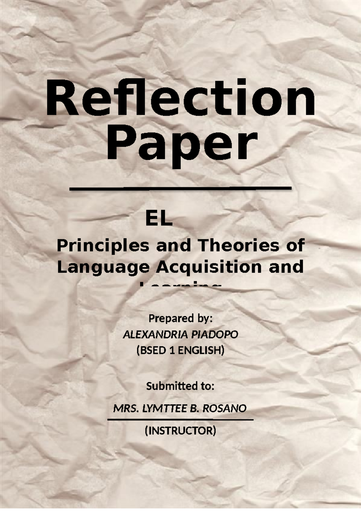 My Reflection Paper - Reflection Paper EL Principles and Theories of ...