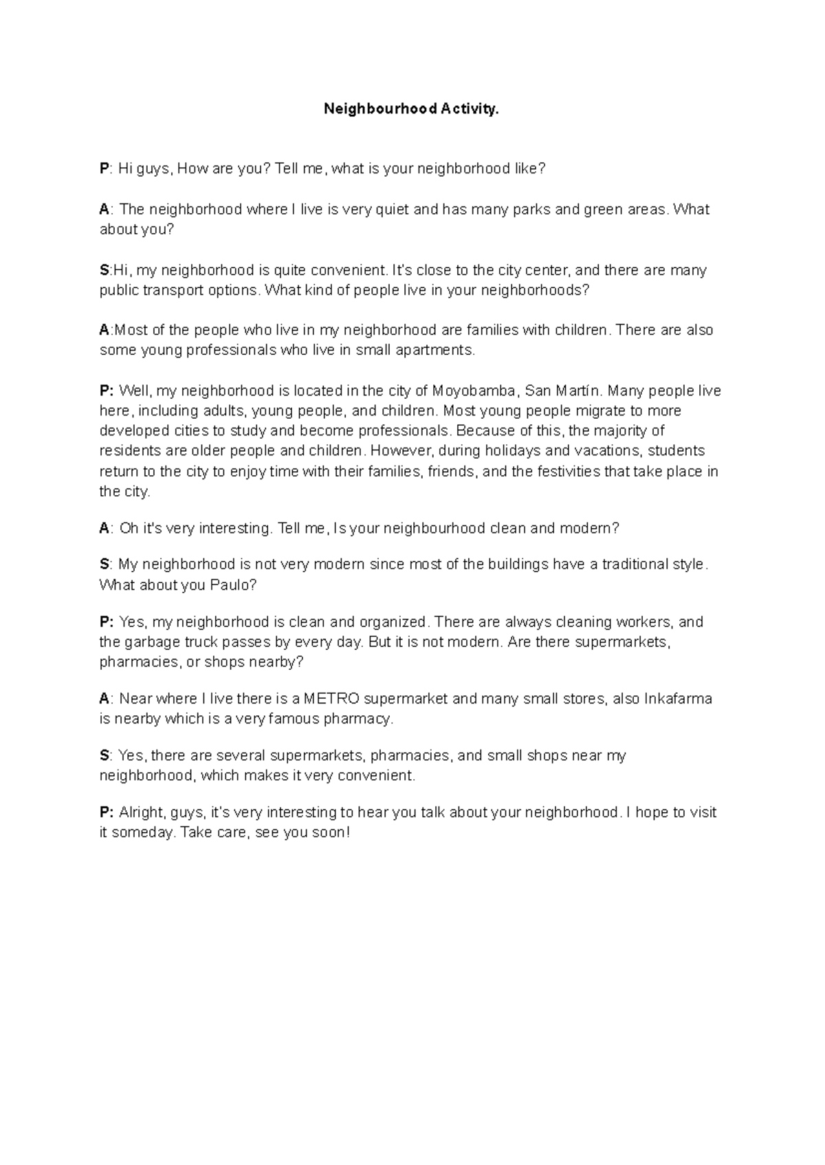 CP Session 4 - Practica - Neighbourhood Activity. P: Hi guys, How are ...