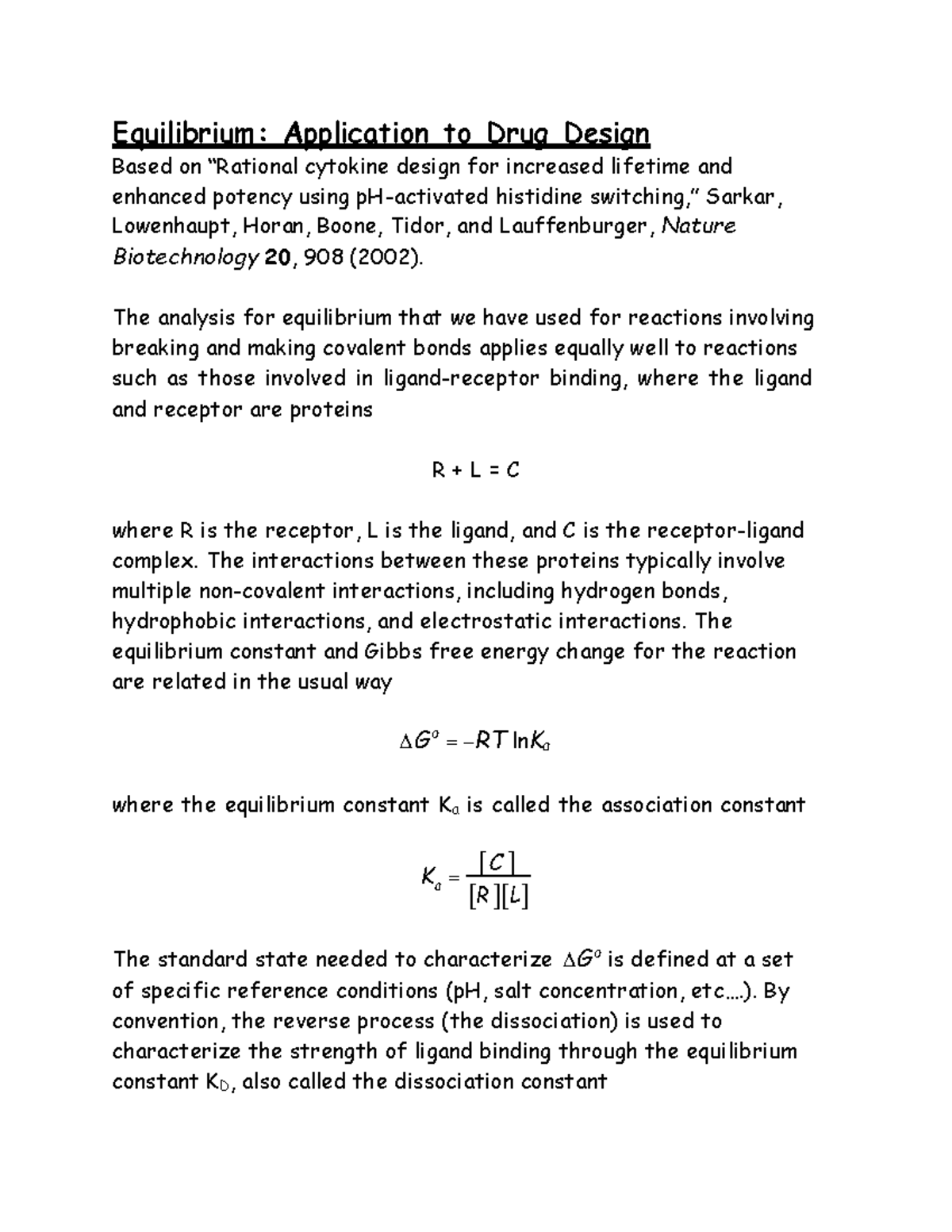 ΔG0= -RTln K; Example - Equilibrium: Application to Drug Design Based ...