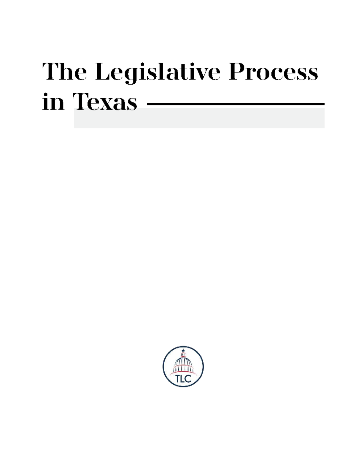 The Legislative Process in Texas: A Comprehensive Overview (TX GOV 101 ...