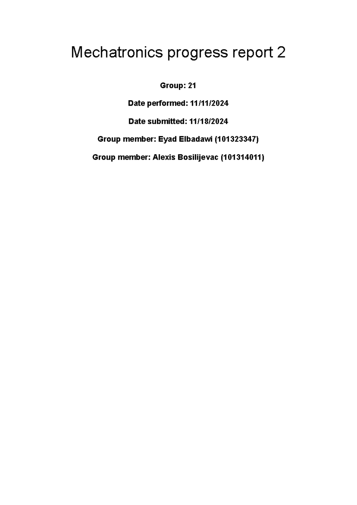 ECOR1044 progress report 2 - Mechatronics progress report 2 Group: 21 ...