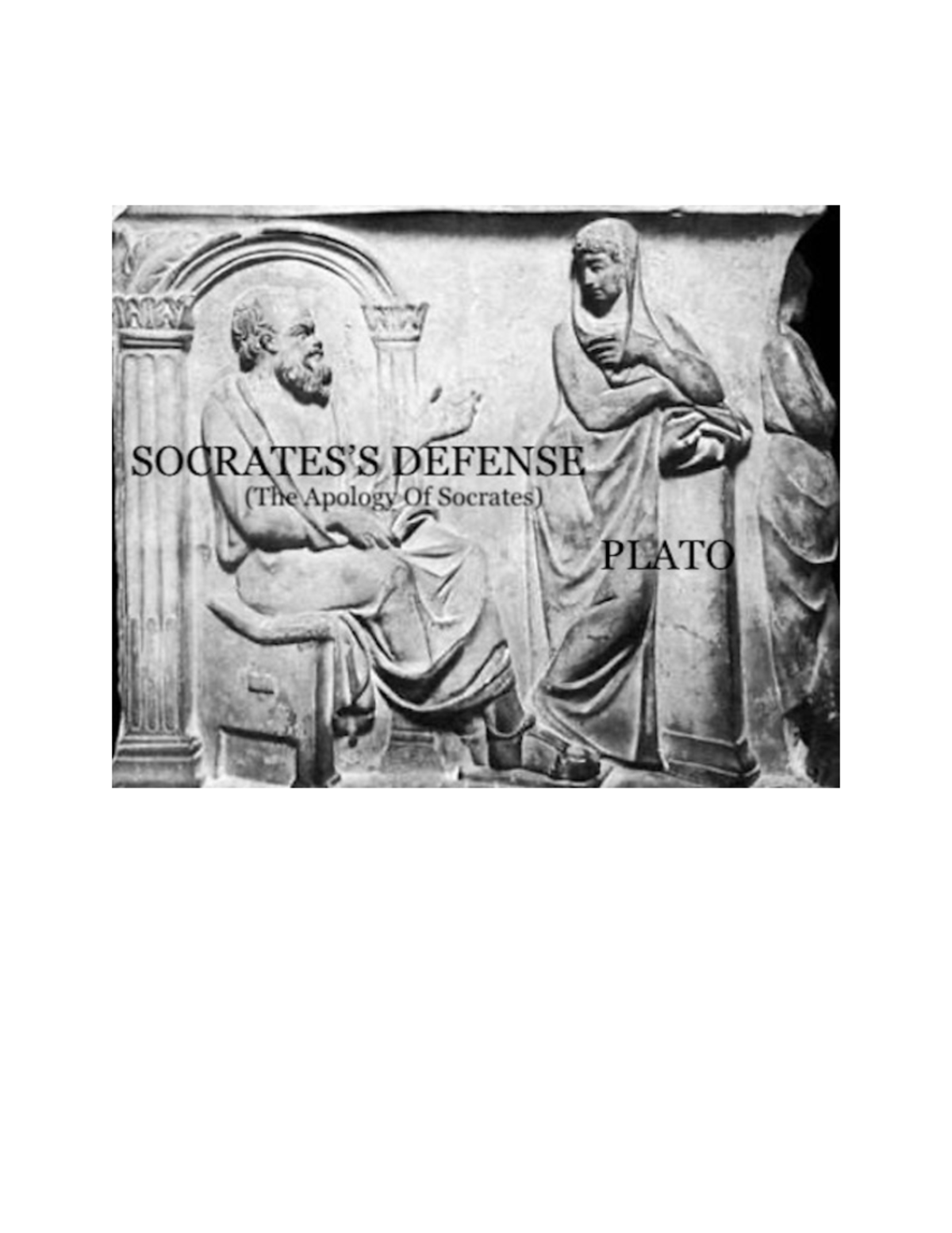Socrates's Defense: An Examination of Truth and Virtue in Plato's ...