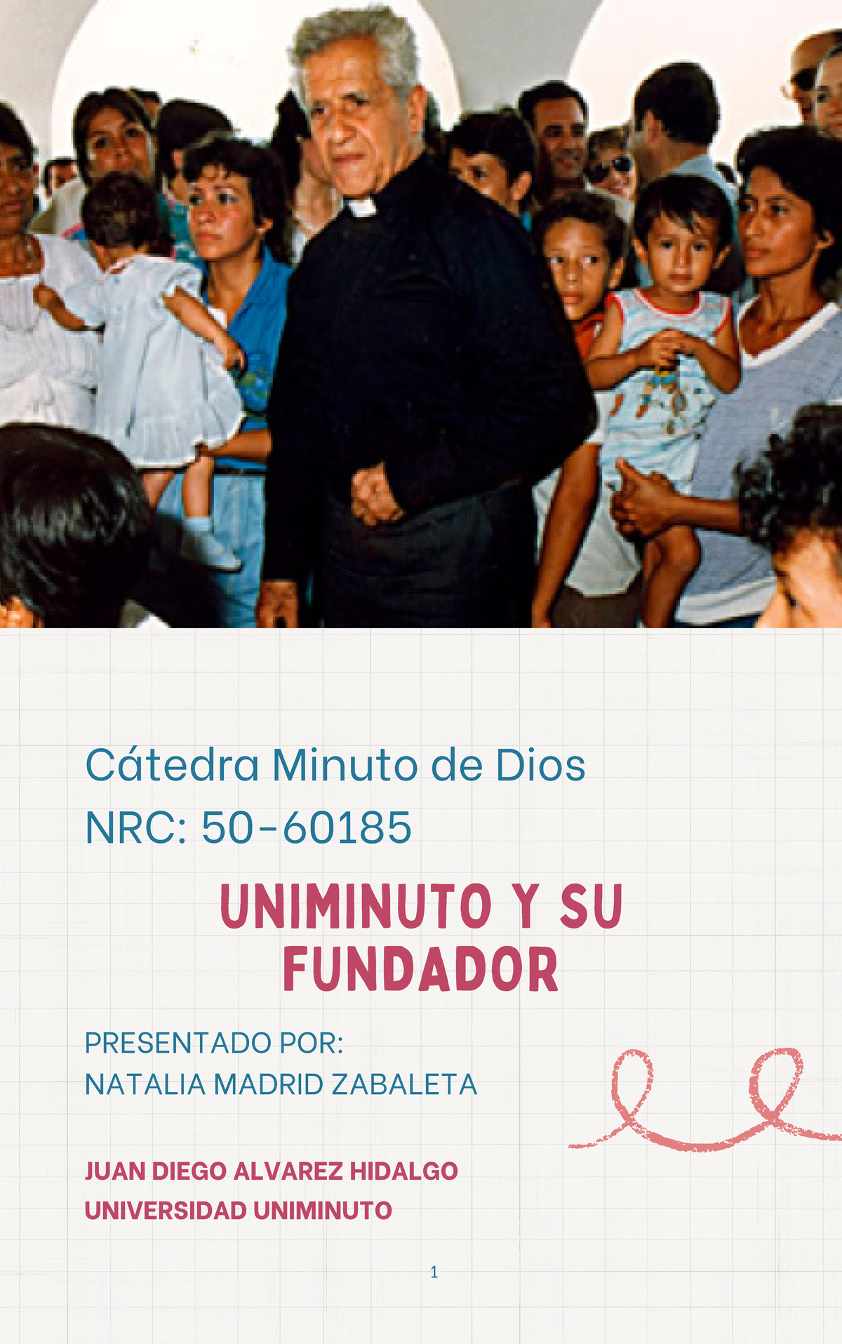 UNIMINUTO y Su Fundador: Legado de Rafael García Herreros - Studocu