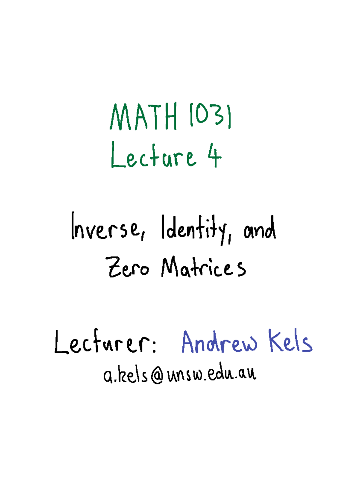 MATH 1031 Lecture 4: Inverse, Identity, and Zero Matrices - Studocu