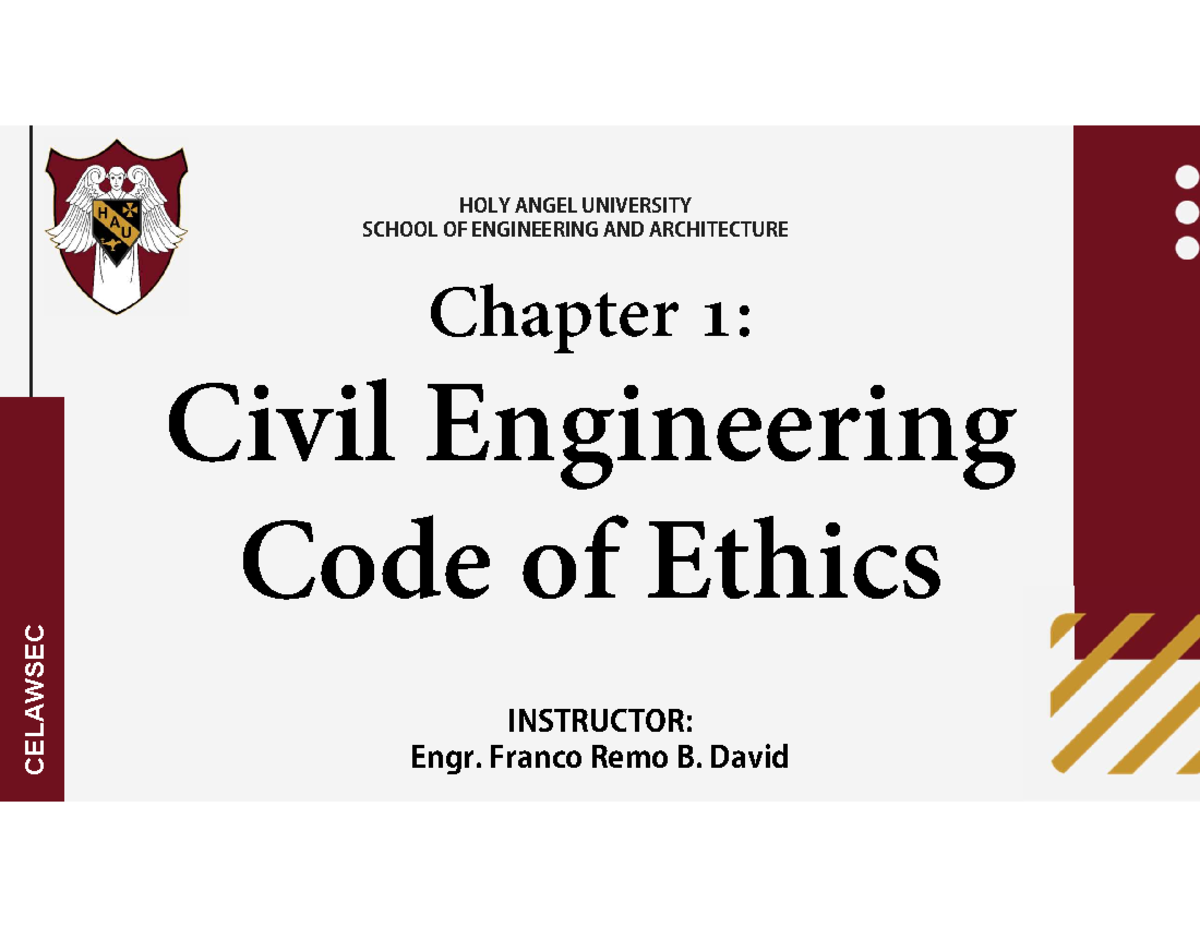 HOLY ANGEL UNIVERSITY CE 101: Civil Engineering Code of Ethics Module 1 ...