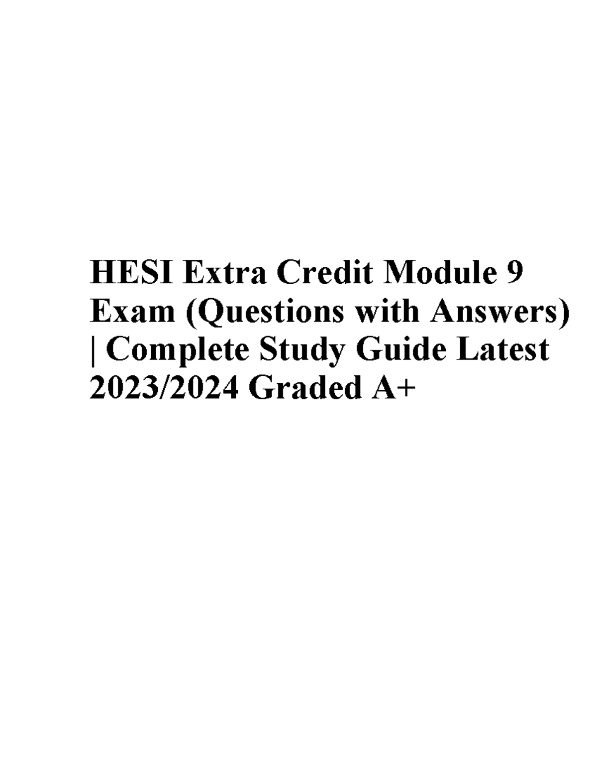 HESI Extra Credit Module 9 Exam Study Guide: Questions & Answers - Studocu