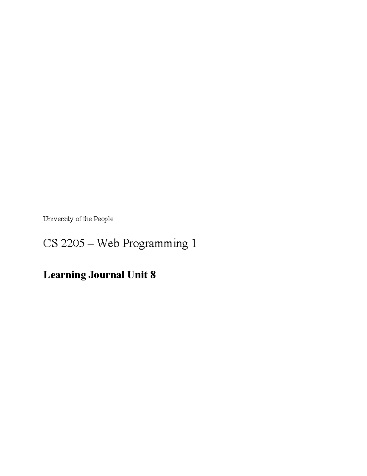 CS 2205 - Learning Journal Unit 8 - University of the People CS 2205 ...