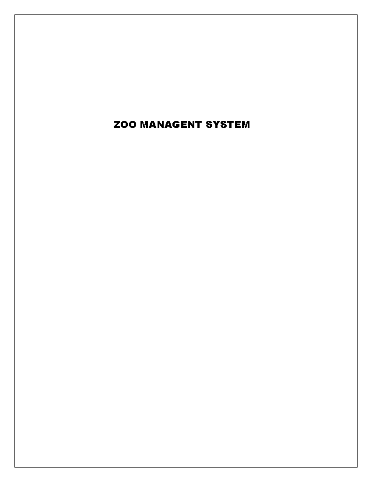 ZOO Management System Project Report: A Comprehensive Overview - Studocu