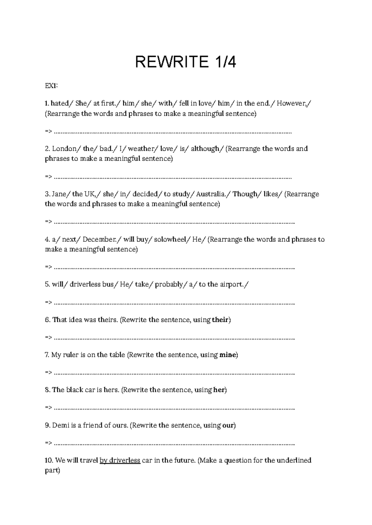 Rewrite 1:4 - Sentence Rearrangement & Rewriting Exercises - Studocu