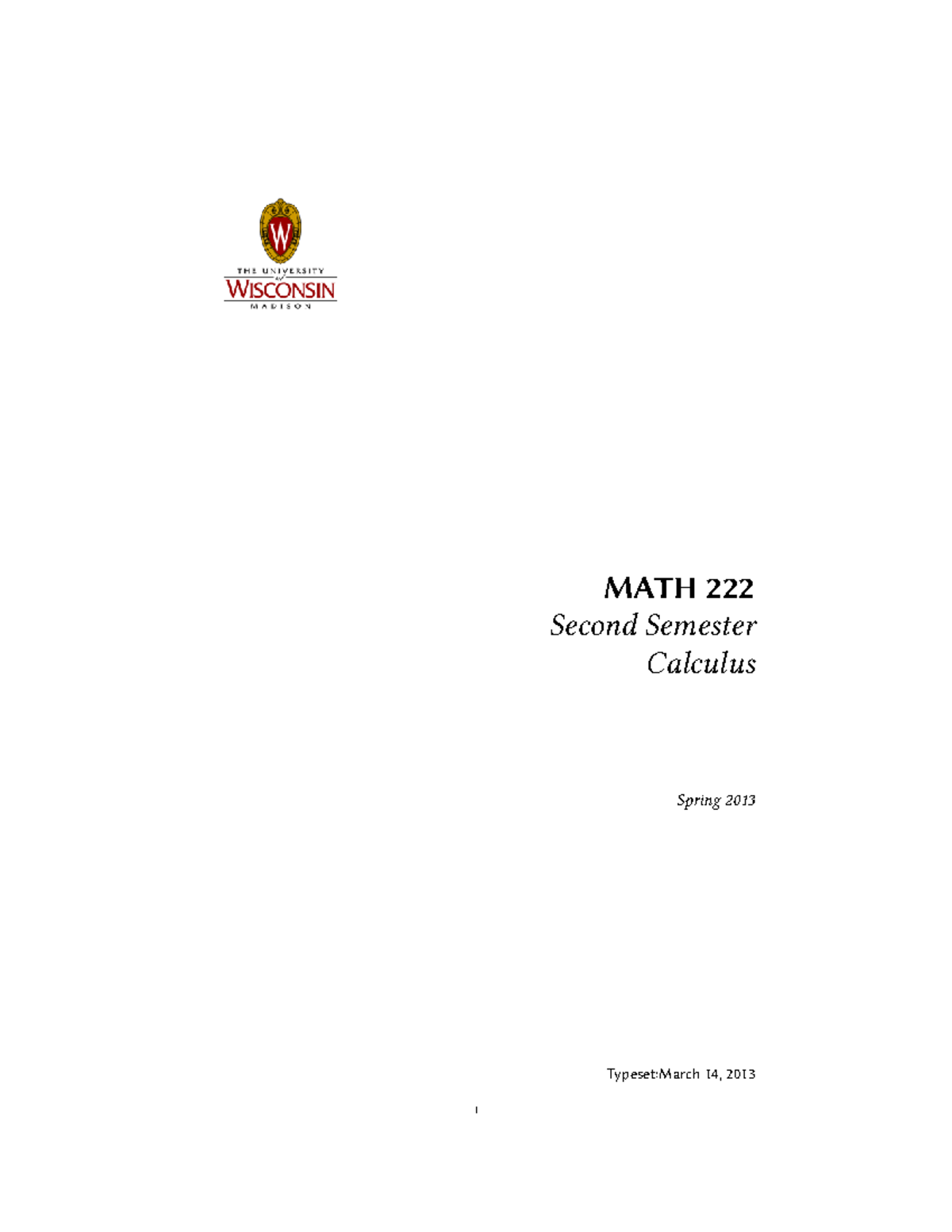 MATH 222 Spring 2013 Lecture Notes on Calculus Methods and Integration ...