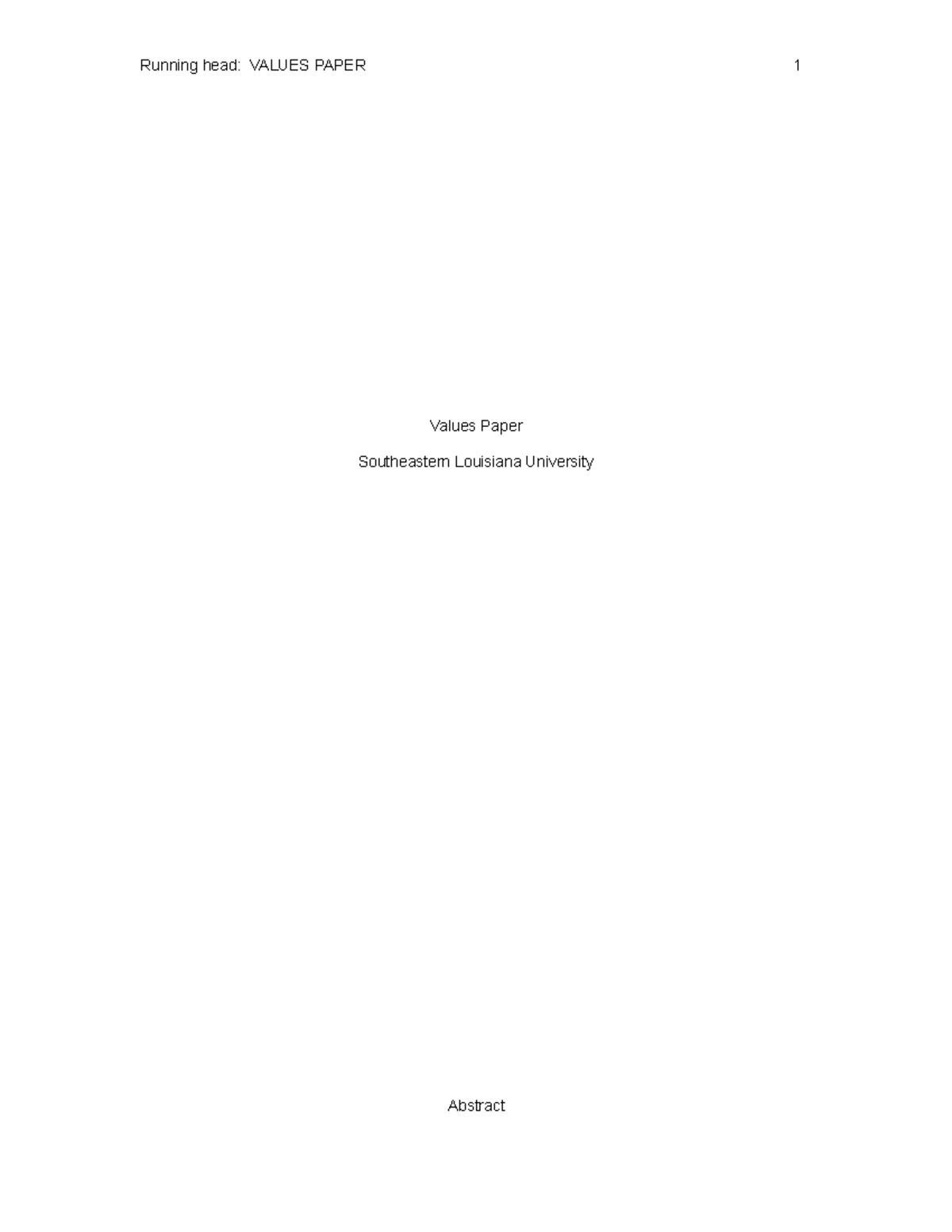 Values Paper - Grade: A (94 - Running head: VALUES PAPER 1 Values Paper ...