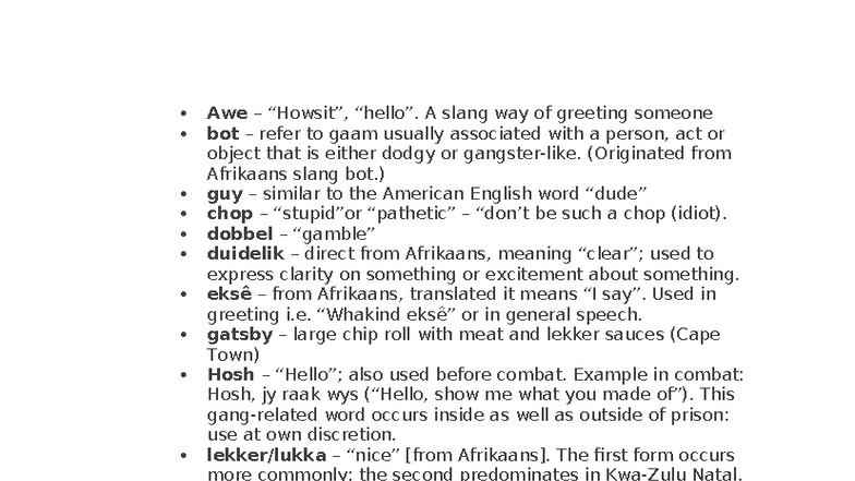 Afrikaans Slang - Summaries - Awe – “Howsit”, “hello”. A slang way of ...