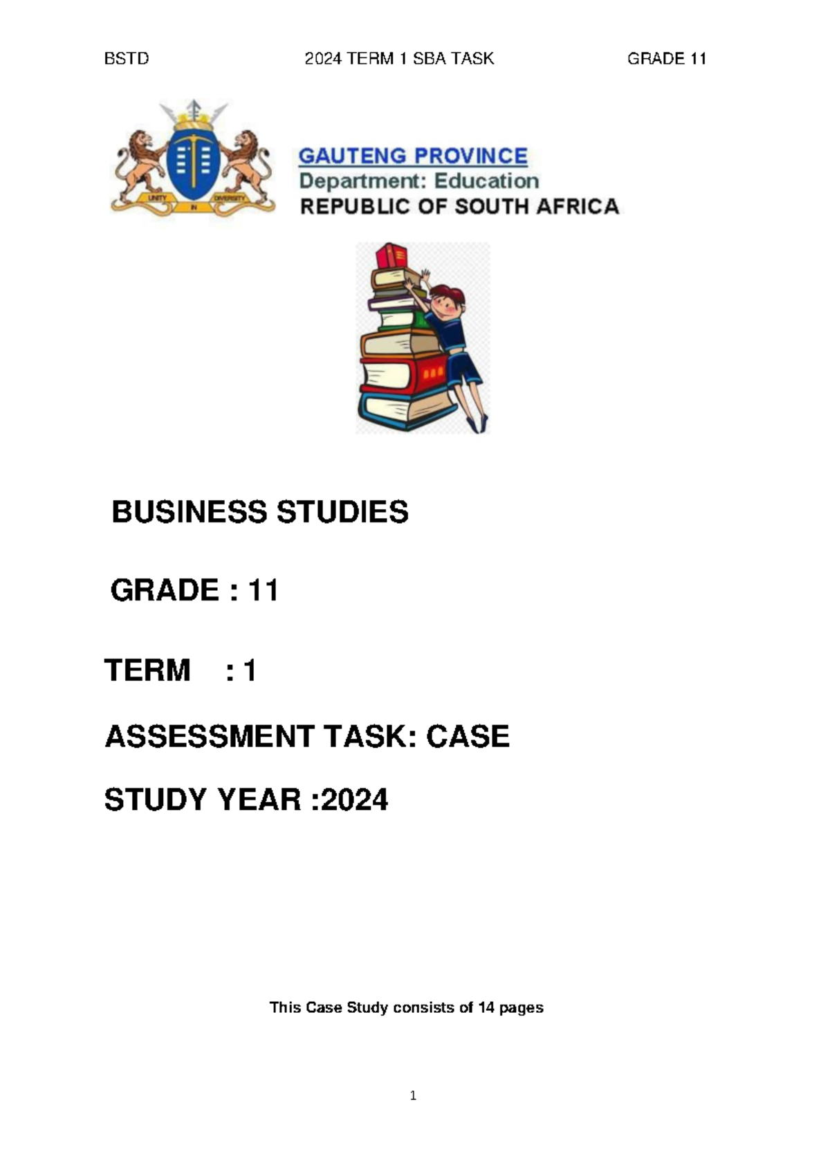 BSTD 2024 TERM 1 SBA CASE STUDY GRADE 11 ASSESSMENT TASK - Studocu