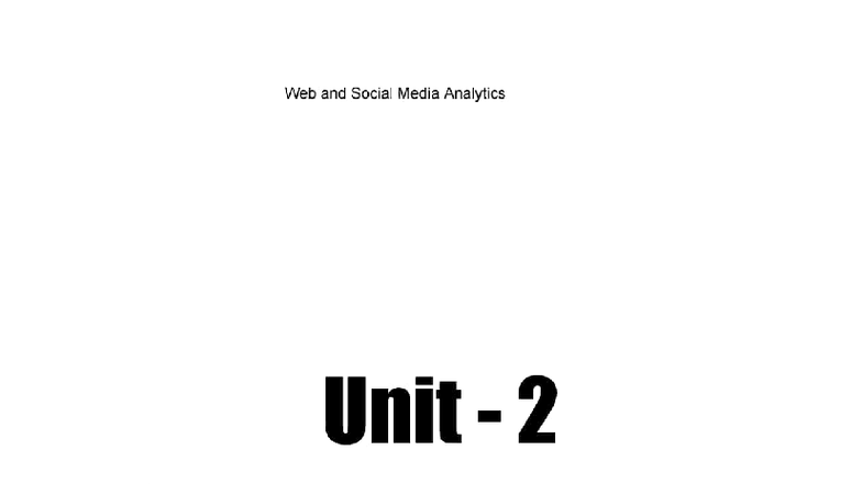 Web and Social Media Analytics (W&SMA) Unit 2: Text Analytics & Mining ...