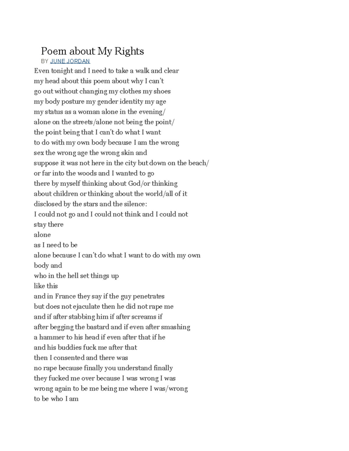 Poem about My Rights - Poem about My Rights BY JUNE JORDAN Even tonight ...