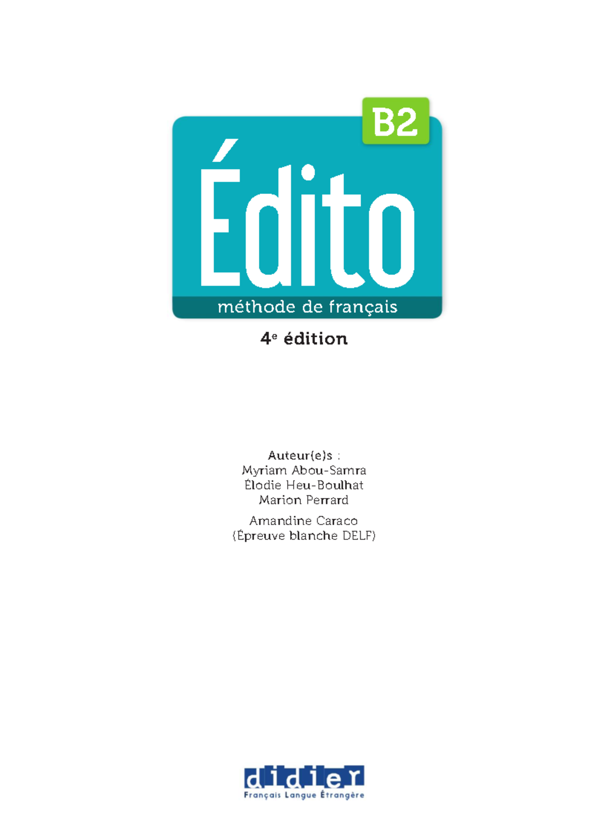 Édito B2 Méthode de Français - 4e Édition (DELF) - Studocu