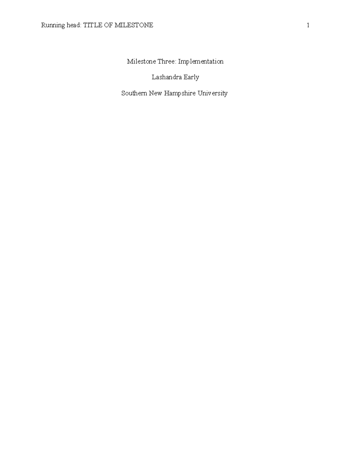 HIM 220 Milestone Three Template - Running head: TITLE OF MILESTONE 1 ...