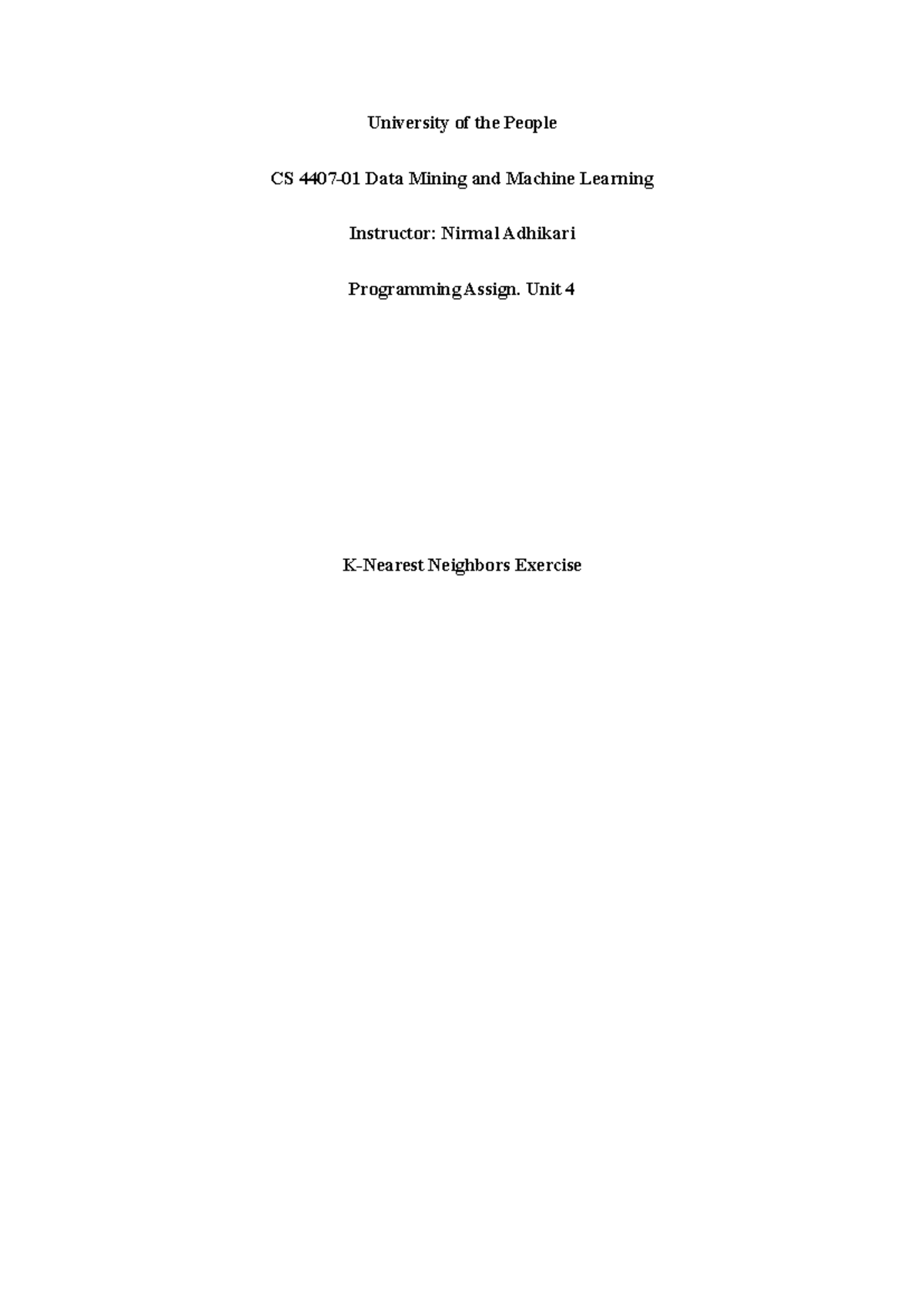 CS Data Mining & ML: KNN Classification Assignment 4 - Studocu