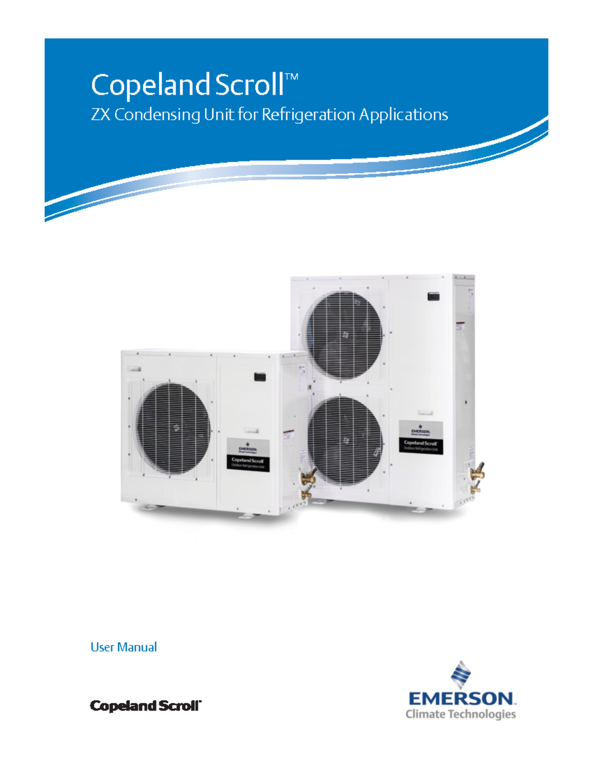 ZX Condensing Unit User Manual: Copeland Scroll for