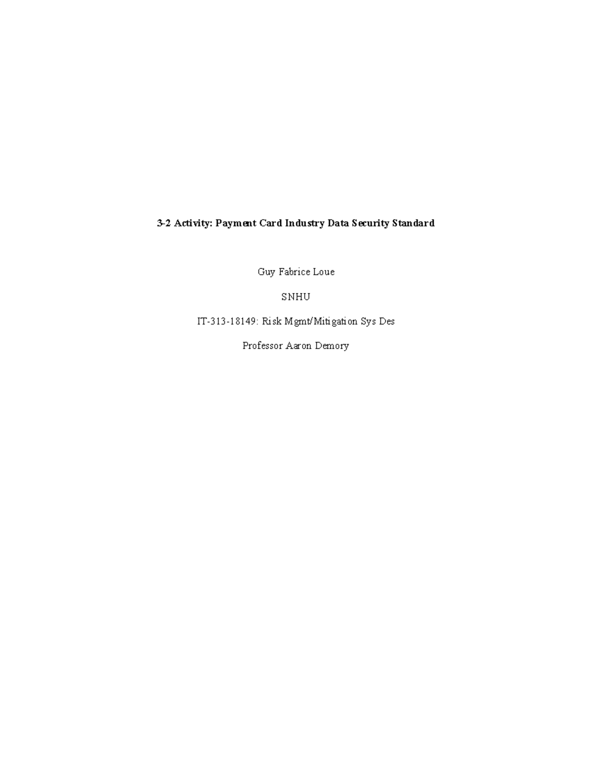 3-2 Activity: PCI DSS Compliance Report for Fertilizer Plus - Studocu