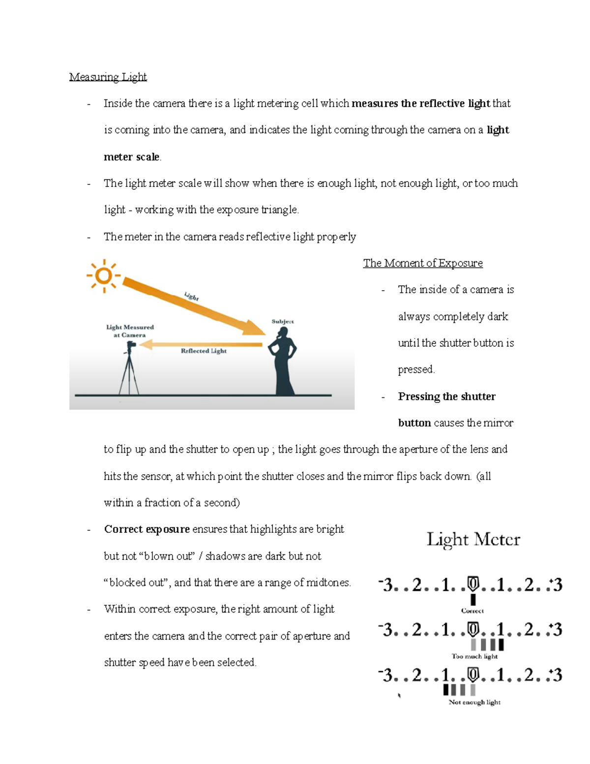 Measuring Light - The light meter scale will show when there is enough ...