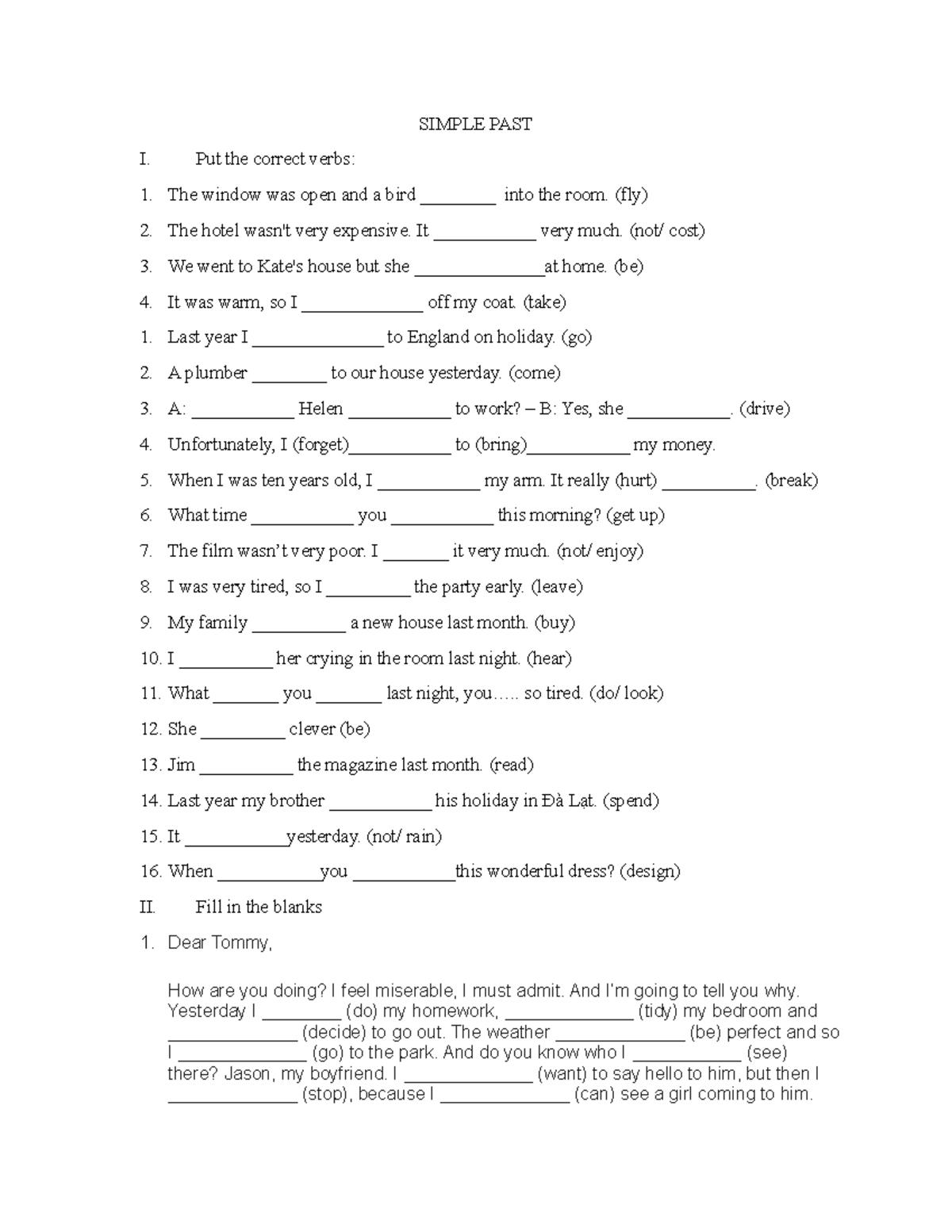 [EngLish]Simple PAST - SIMPLE PAST I. Put the correct verbs: The window ...
