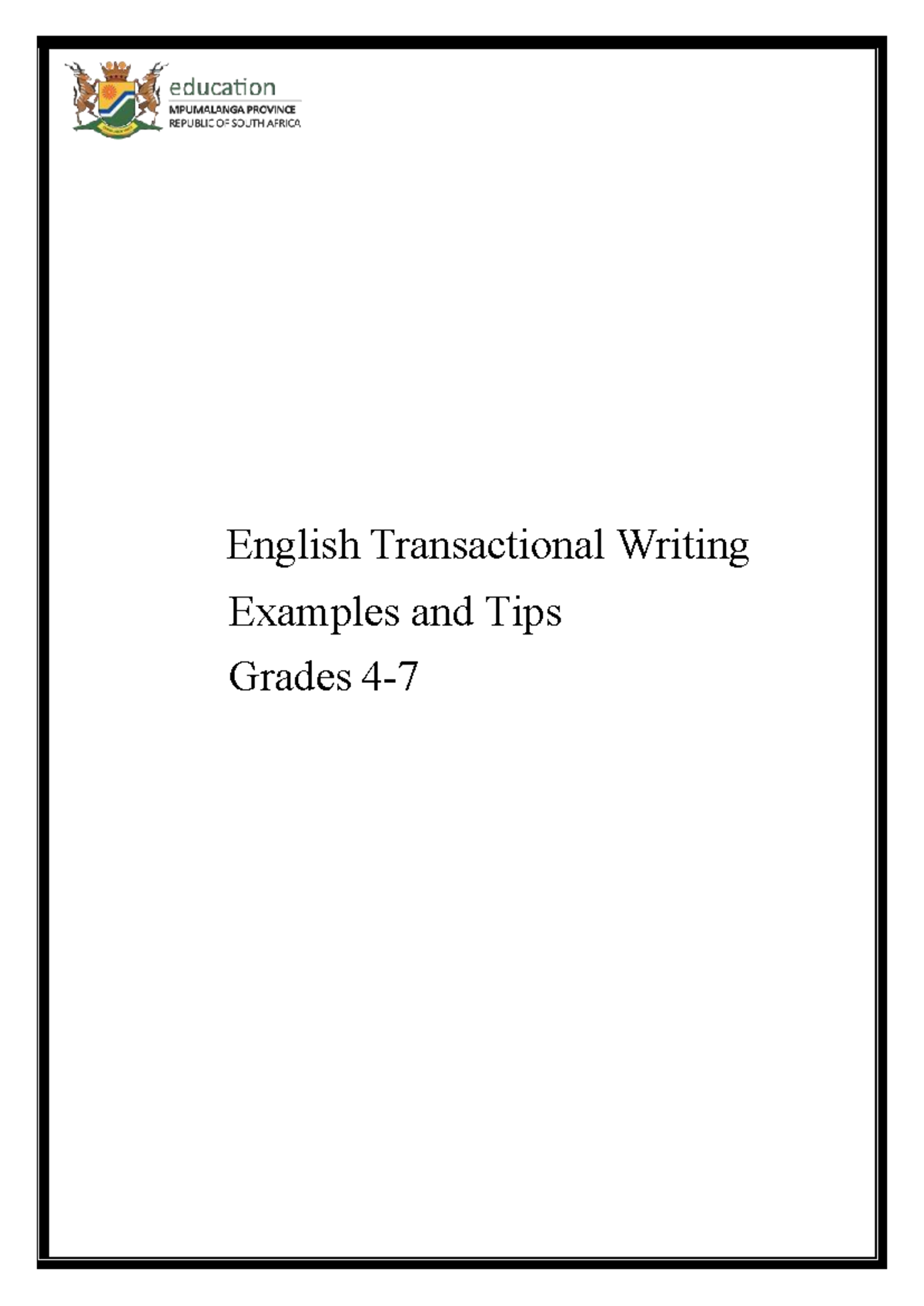 Grades 4-7 English Transactional Writing Examples & Tips 241003 - Studocu