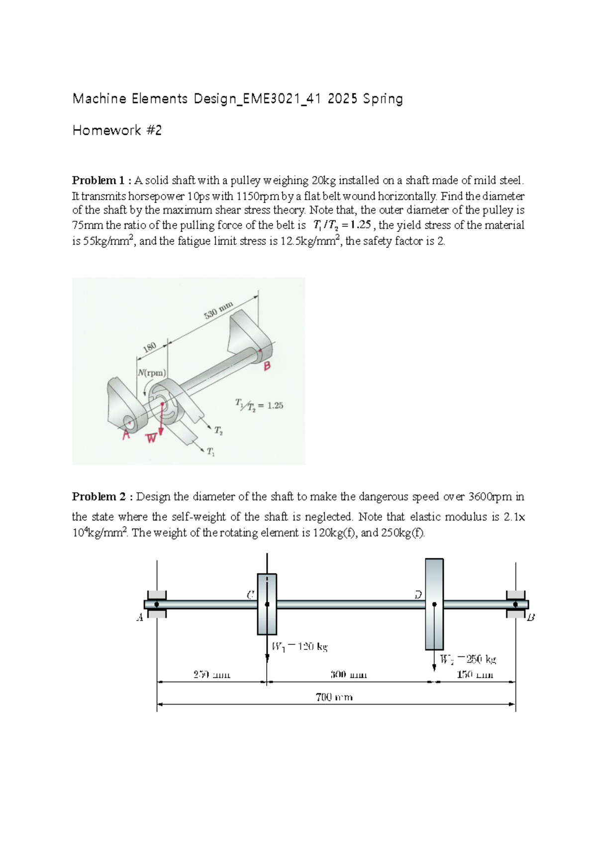 Machine Elements Design EME3021 Homework #2: Shaft Design Problems ...