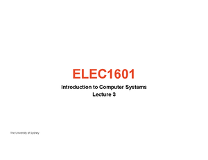 Elec 1601 - USyd - Introduction to Computer System - Studocu