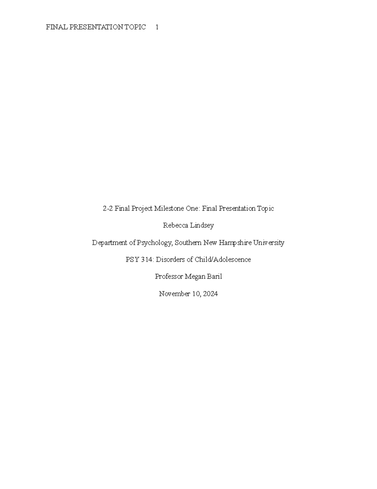 PSY 314 2-2 milestone 1 - assignment - FINAL PRESENTATION TOPIC 1 2-2 ...