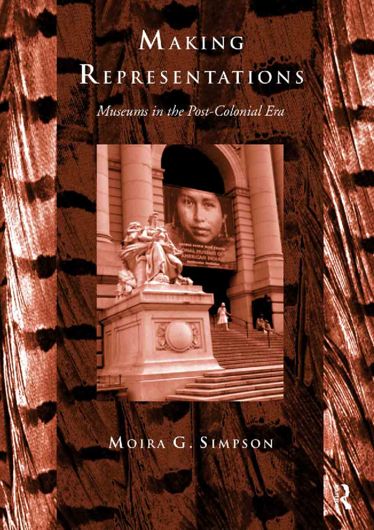 Making representations -museum en the post colonial era - Making ...