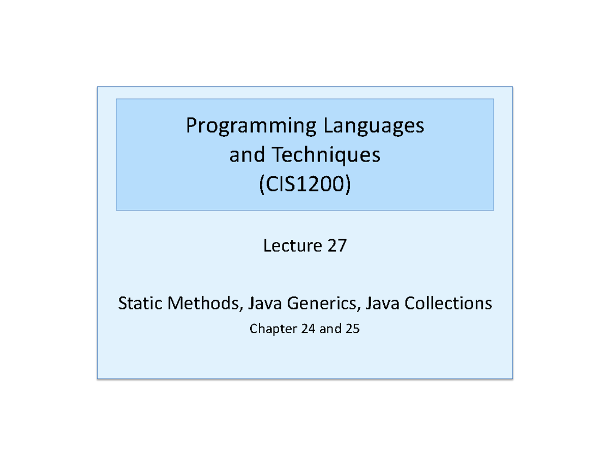 CIS1200 Lecture 27: Static Methods & Java Collections - Studocu