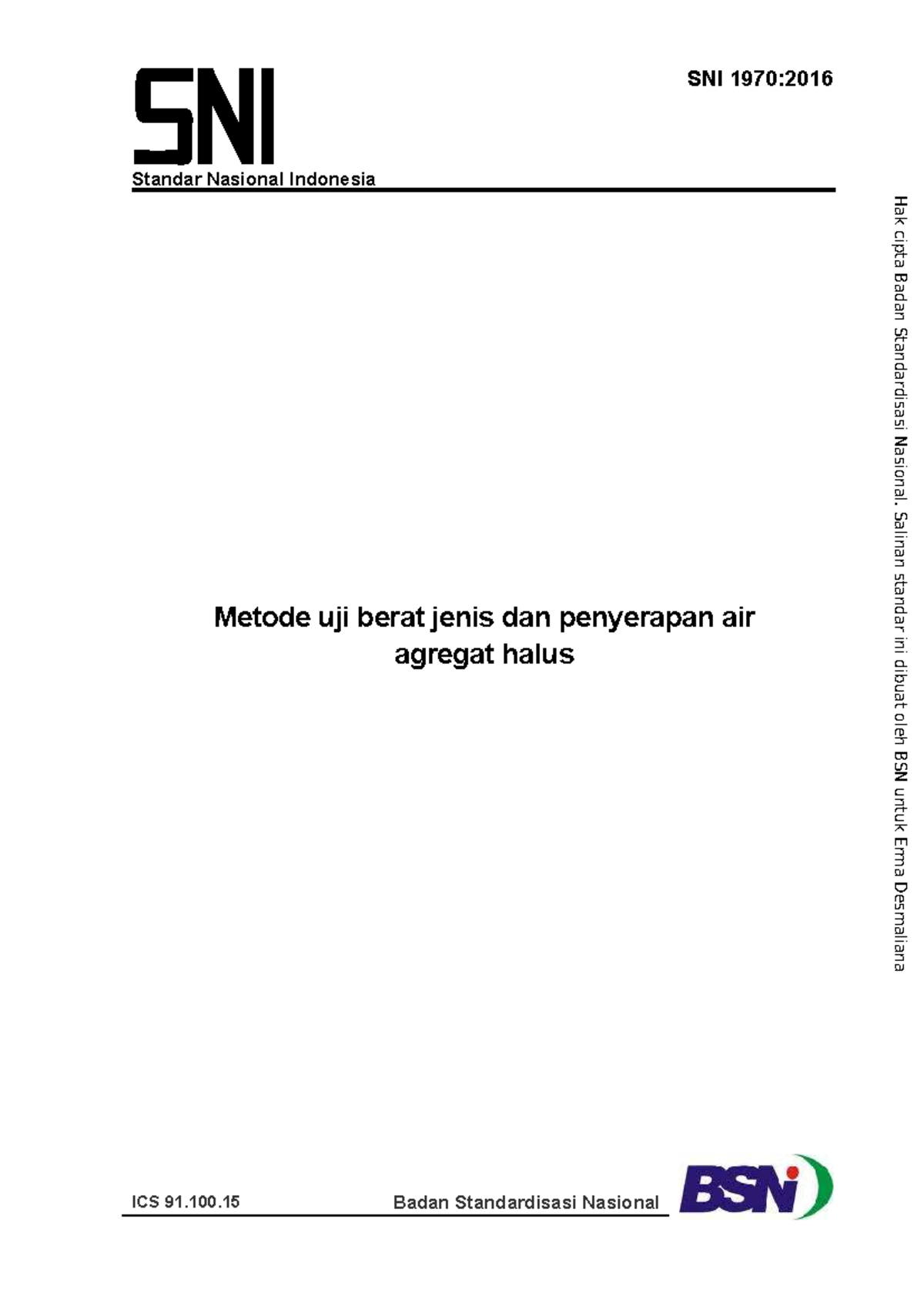 SNI 1970:2016 Metode Uji Berat Jenis dan Penyerapan Air Agregat Halus ...