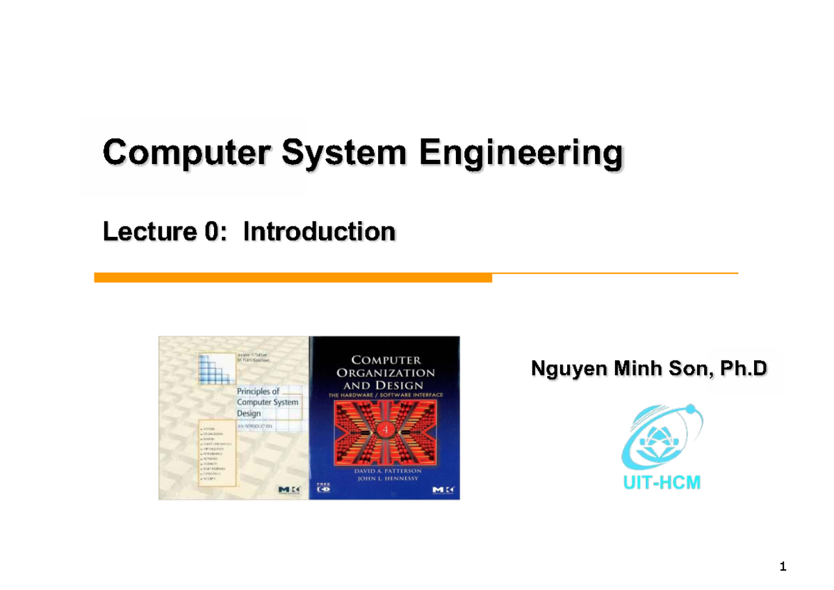 CSE470 Computer System Engineering Lecture 0: Introduction Overview ...