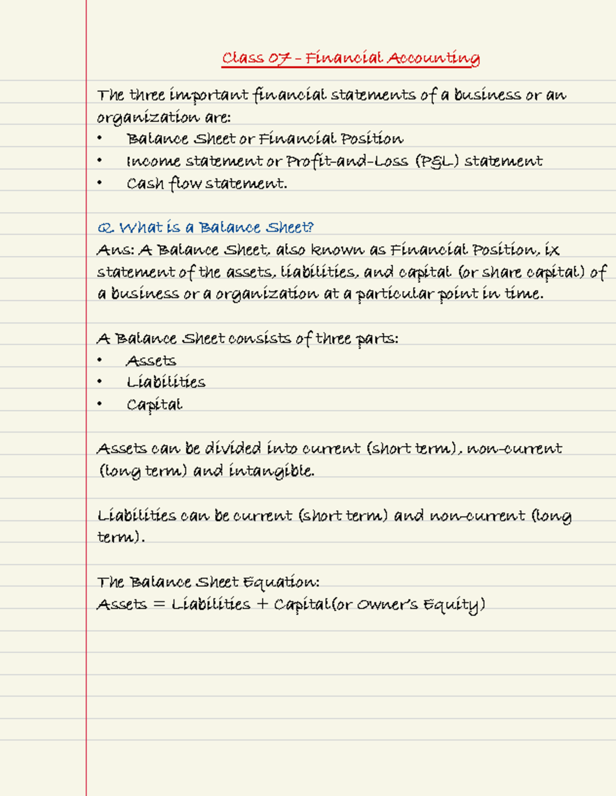 COMM 101 Class 07 - Class 07 - Financial Accounting The three important ...