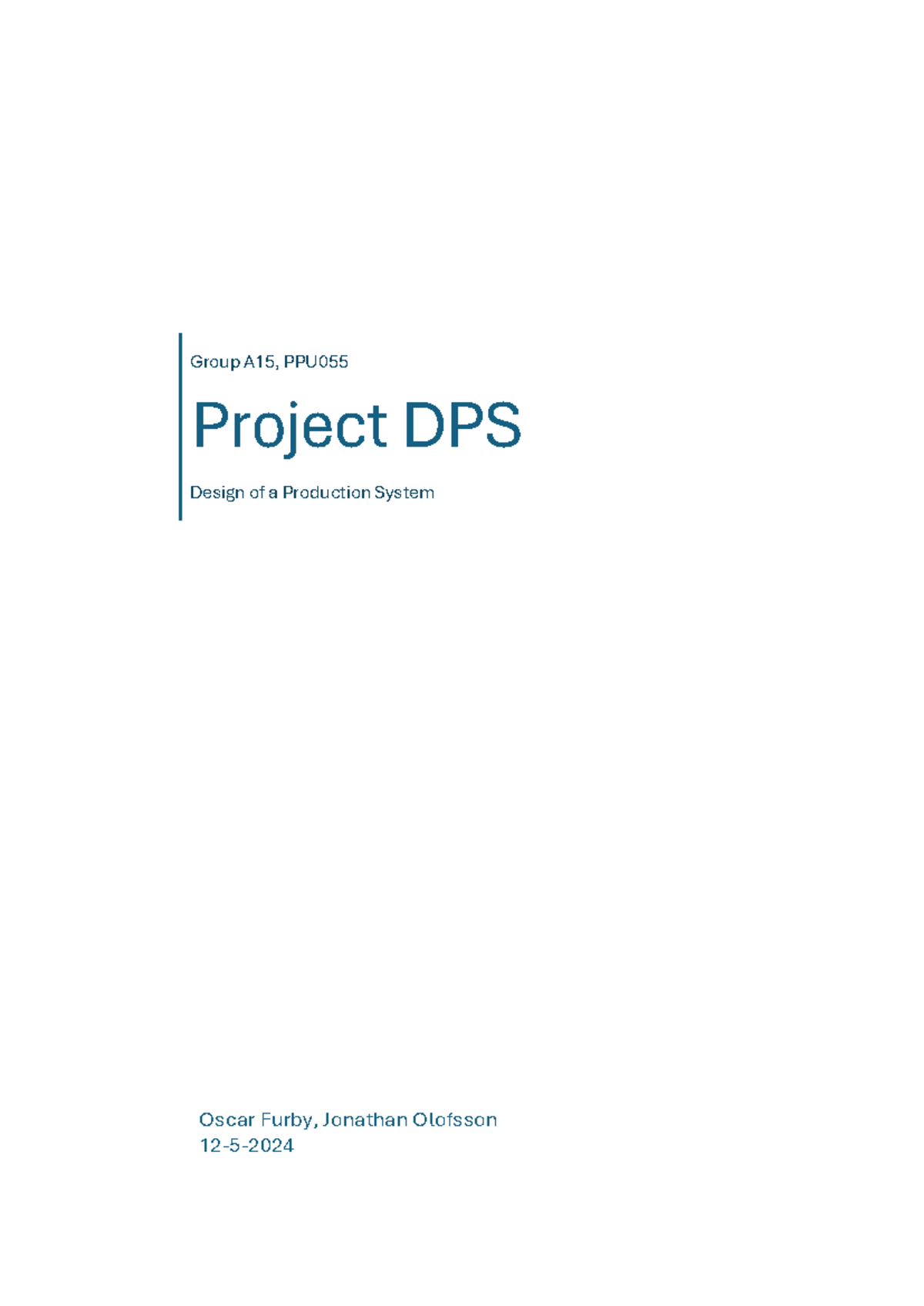 DPS Rapport Final - Group A15, PPU 055 Project DPS Design of a ...