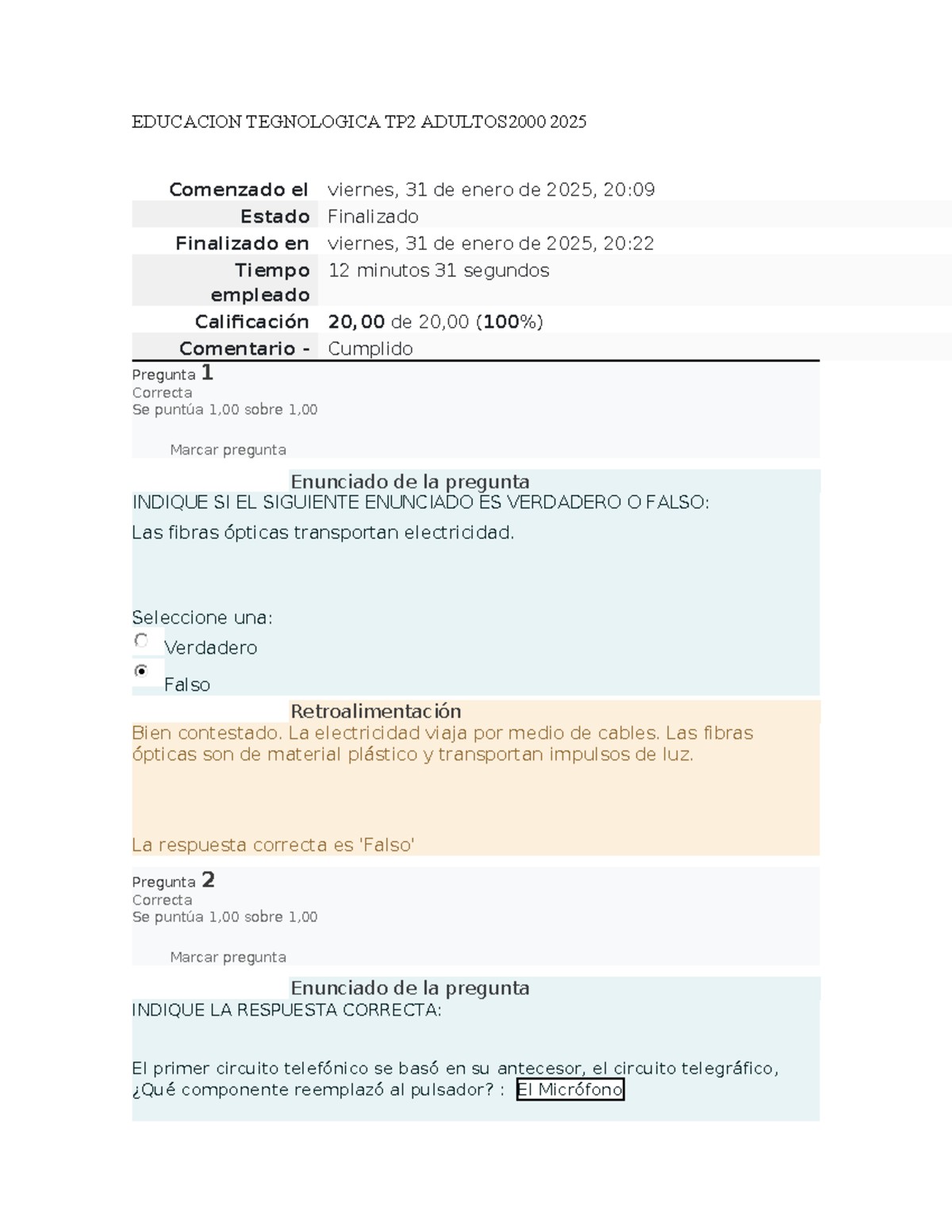 EDUCACION TEGNOLOGICA TP2 - Seleccione una: Verdadero Falso ...