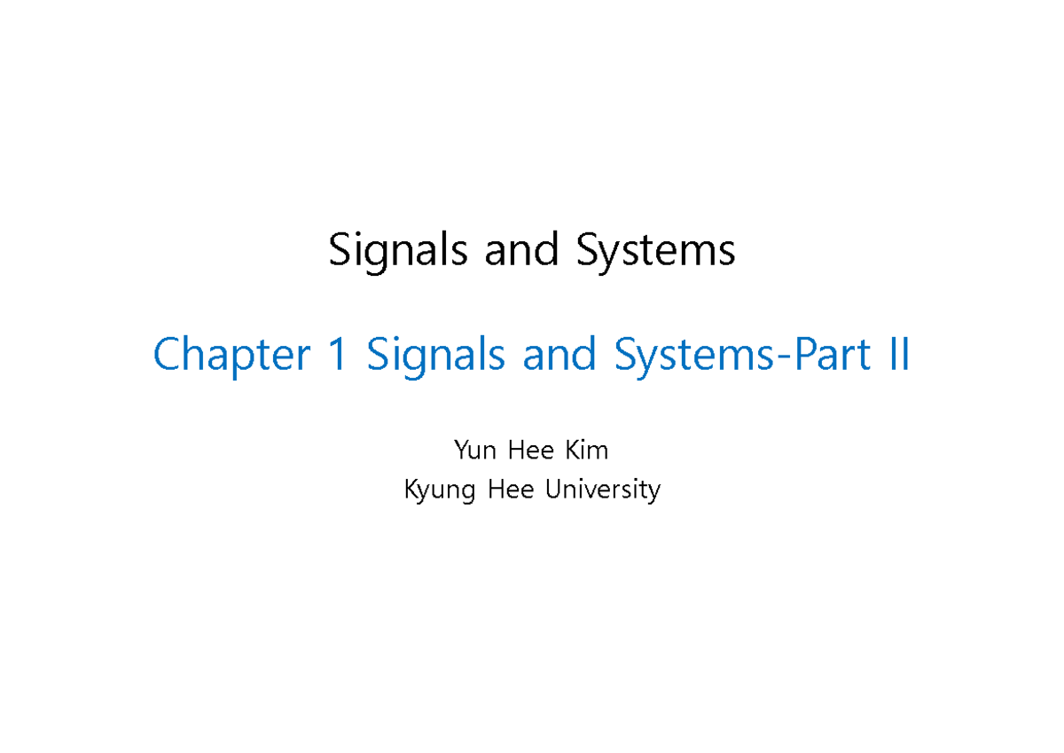 Signals and Systems (EE 101) Chapter 1: Signals and Properties - Studocu